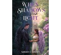 Sarah C Davies When Shadows Seek Light (Tascabile)