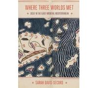 Sarah C. Davis-Secord Where Three Worlds Met (Tascabile)