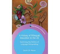 Sarah C.K. Moore A History of Bilingual Education in the US (Copertina rigida)