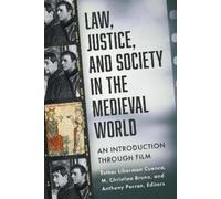 Sarah C. Luginbill Law, Justice, and Society in the Medieval World (Tascabile)