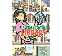 Sarah C Wohlrabe A Visit to the Library (Copertina rigida)