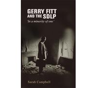 Sarah Campbell Gerry Fitt and the SDLP (Copertina rigida)