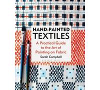 Sarah Campbell Hand-painted Textiles (Copertina rigida)