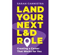 Sarah Cannistra Land Your Next L&D Role (Tascabile)