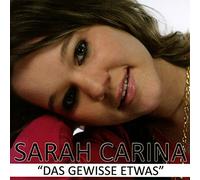 Sarah Carina - Das Gewisse Etwas