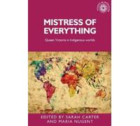 Sarah Carter Mistress of Everything (Tascabile) Studies in Imperialism