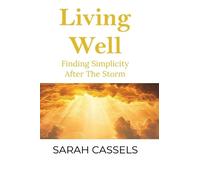 Sarah Cassels Living Well (Copertina rigida)