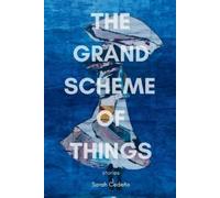 Sarah Cedeño The Grand Scheme of Things (Tascabile)