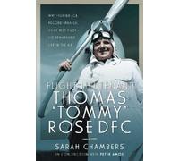 Sarah Chambers Flight Lieutenant Thomas 'Tommy' Rose DFC (Copertina rigida)