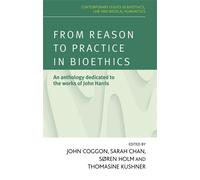 Sarah Chan From Reason to Practice in Bioethics (Copertina rigida)