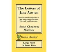 Sarah Chauncey Woolsey The Letters of Jane Austen (Cactus Classics (Tascabile)