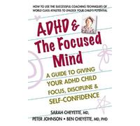 Sarah Cheyette Peter Johnson ADHD & the Focused Mind (Tascabile)
