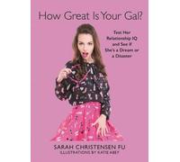Sarah Christensen Fu How Great Is Your Gal? (Copertina rigida)