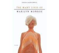 Sarah Churchwell The Many Lives of Marilyn Monroe (Tascabile)