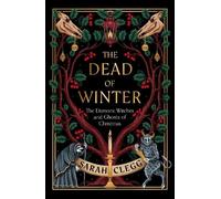 Sarah Clegg The Dead of Winter (Copertina rigida)