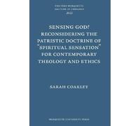 Sarah Coakley Sensing God? Reconsidering the Patristic Doctri (Copertina rigida)