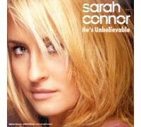 Sarah Connor - He's Unbelievable