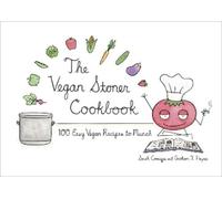 Sarah Conrique Graham I. Haynes The Vegan Stoner Cookbook (Copertina rigida)