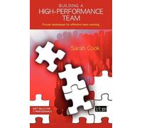 Sarah Cook Building a High-performance Team (Tascabile)
