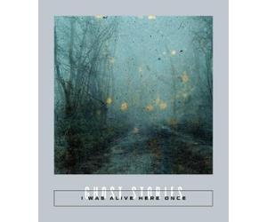 Sarah Coolidge I Was Alive Here Once (Tascabile)