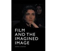 Sarah Cooper Film and the Imagined Image (Copertina rigida)