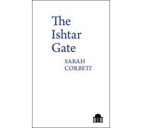 Sarah Corbett The Ishtar Gate (Tascabile) Pavilion Poetry