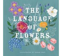 Sarah Cray The Language of Flowers (Copertina rigida)