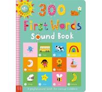 Sarah Creese 300 First Words Sound Book (Tascabile)