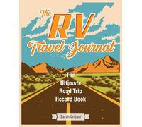 Sarah Cribari The RV Travel Journal (Tascabile)