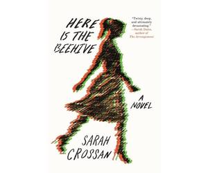 Sarah Crossan Here Is the Beehive (Copertina rigida)