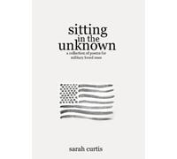 Sarah Curtis Sitting in the Unknown (Tascabile)