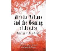 Sarah D. Fogle Minette Walters and the Meaning of Justice (Tascabile)