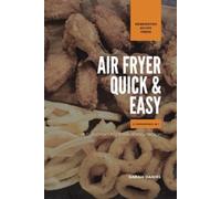 Sarah Daniel Air Fryer Quick and Easy 2 Cookbooks in 1 (Tascabile)