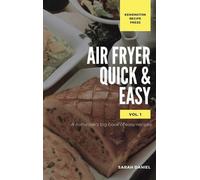 Sarah Daniel Air Fryer Quick and Easy Vol.1 (Copertina rigida)