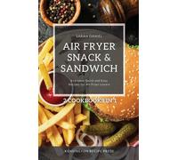 Sarah Daniel Air Fryer Snack and Sandwich 2 Cookbooks in 1 (Copertina rigida)