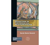 Sarah Davis-Secord Migration in the Medieval Mediterranean (Tascabile)
