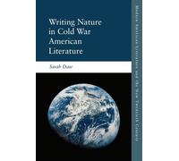 Sarah Daw Writing Nature in Cold War American Literature (Copertina rigida)