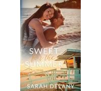 Sarah Delany Sweet For The Summer (Tascabile)