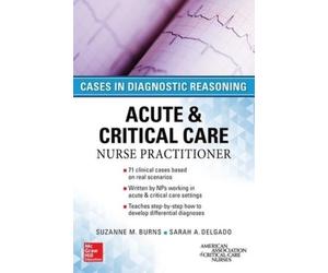 Sarah Delgado S ACUTE & CRITICAL CARE NURSE PRACTITIONER: CASES IN D (Tascabile)