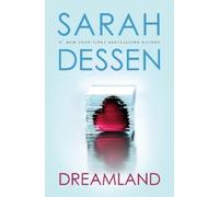 Sarah Dessen Dreamland (Tascabile)