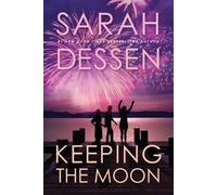 Sarah Dessen Keeping the Moon (Tascabile)