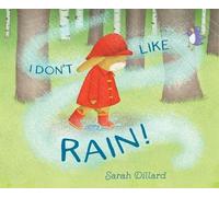 Sarah Dillard I Don't Like Rain (Copertina rigida)