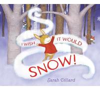 Sarah Dillard I Wish It Would Snow (Copertina rigida)