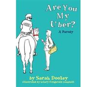 Sarah Dooley Are You My Uber? (Copertina rigida)