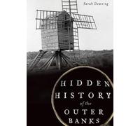 Sarah Downing Hidden History of the Outer Banks (Tascabile) Hidden History