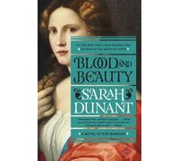 Sarah Dunant Blood and Beauty (Tascabile)