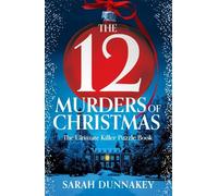Sarah Dunnakey The Twelve Murders of Christmas (Copertina rigida)