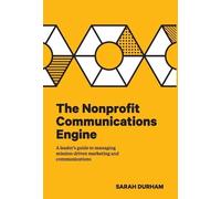 Sarah Durham The Nonprofit Communications Engine (Copertina rigida)