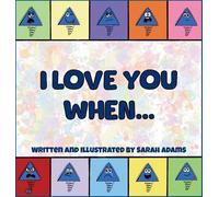 Sarah E Adams I Love You When... (Copertina rigida)