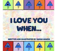 Sarah E Adams I Love You When... (Tascabile)